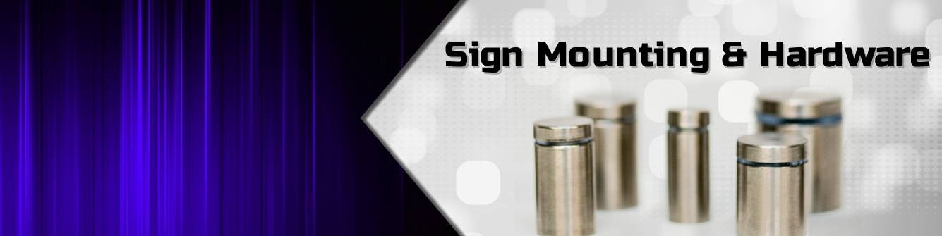 Sign Mounting & Hardware - Express Sign Products
